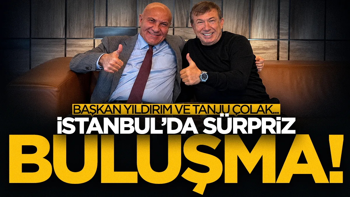 Samsunspor Başkanı Yüksel Yıldırım ve Tanju Çolak'tan İstanbul'da sürpriz buluşma
