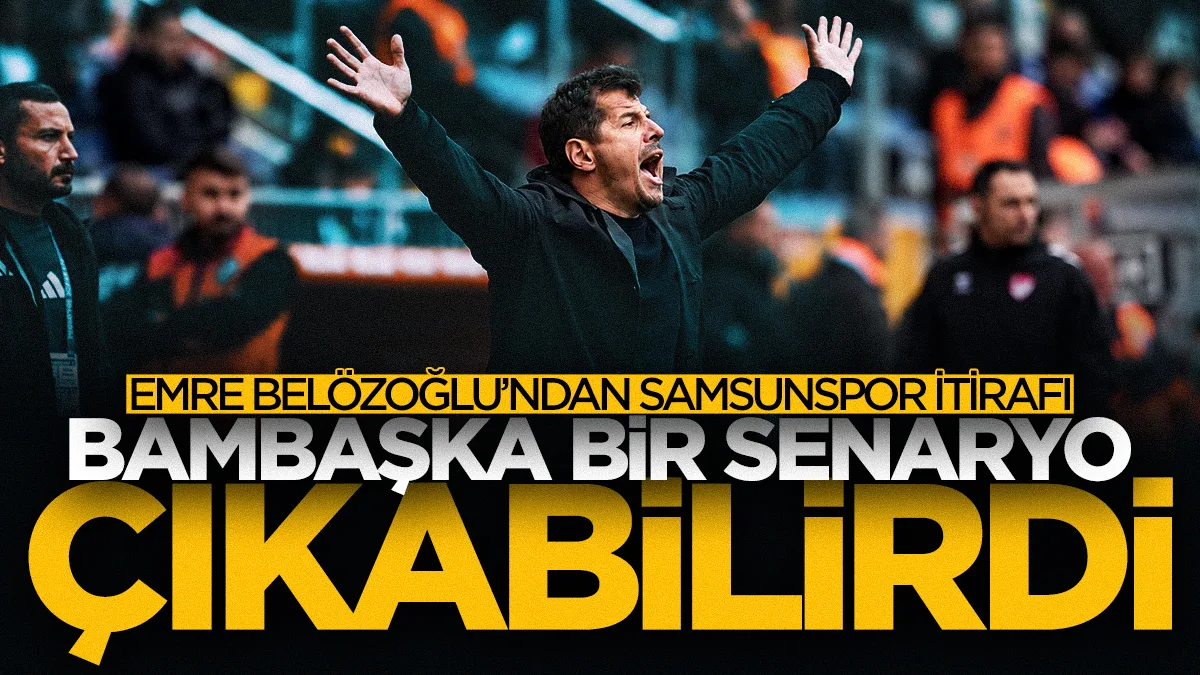 Emre Belözoğlu'ndan Samsunspor itirafı! Maçın kaderini değiştirebilirdi