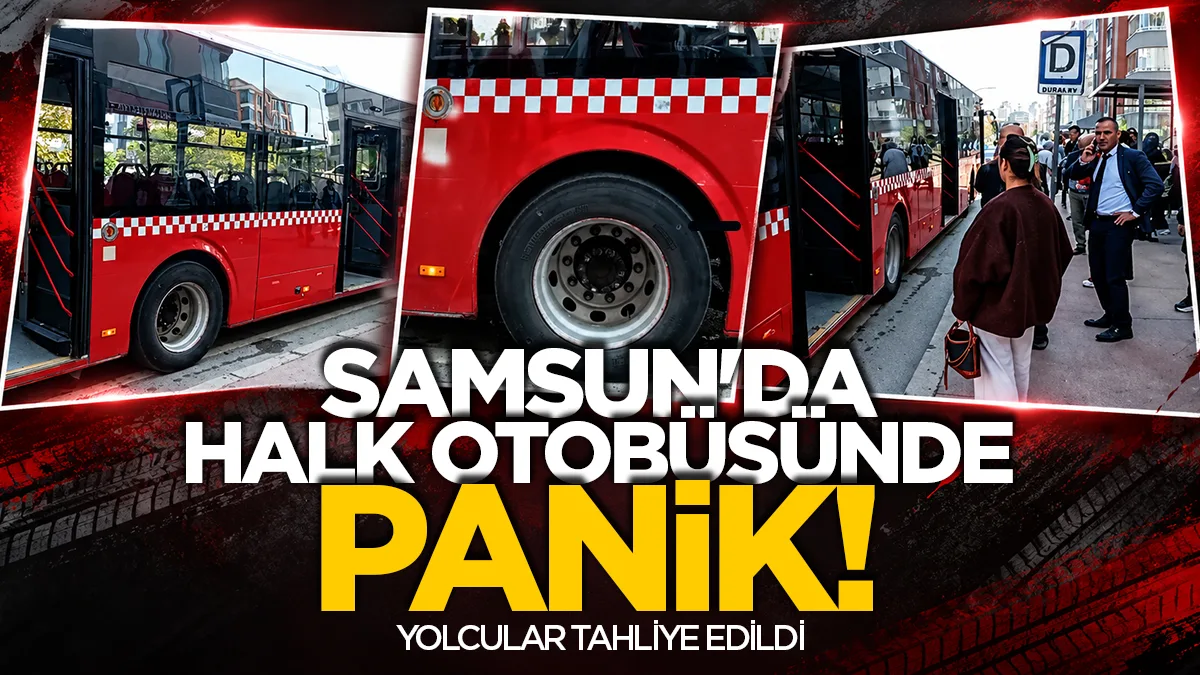 Samsun'da seyir halindeki halk otobüsünde panik! Yolcular tahliye edildi
