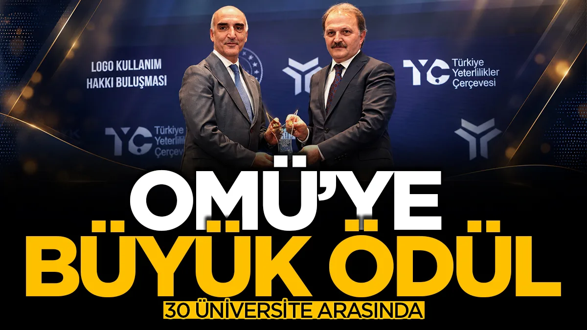 OMÜ'ye eğitimde kalite ödülü! Türkiye'de 30 üniversite arasına girdi