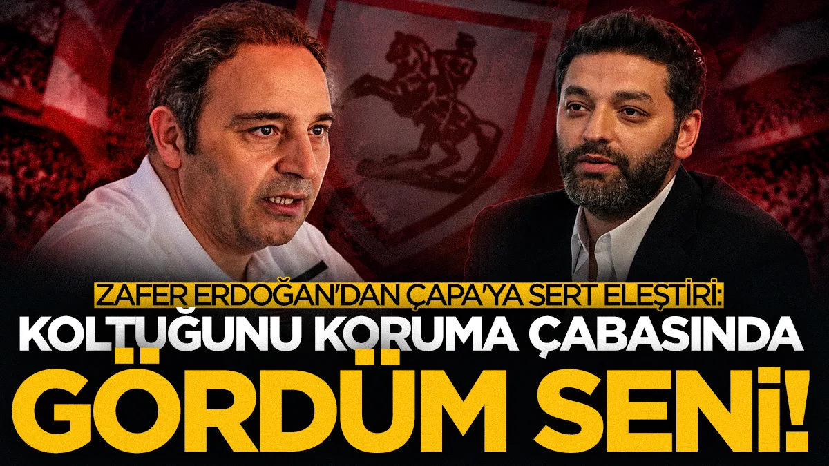 Zafer Erdoğan'dan Samsunspor Futbol Direktörü Fuat Çapa'ya sert eleştiri: Koltuğunu koruma çabasında gördüm seni