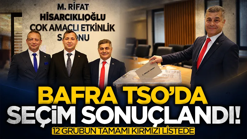 Bafra TSO seçimlerinde Göksel Başar'ın listesi kazandı!
