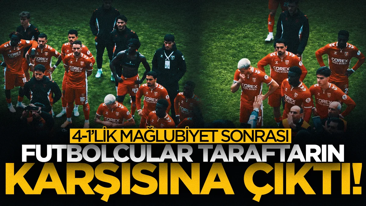 Samsunsporlu futbolcular 4-1'lik yenilginin ardından taraftarın karşısına çıktı