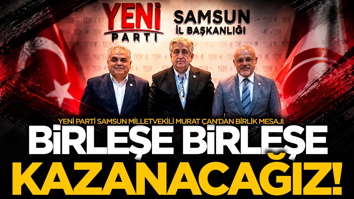 Murat Çan'dan YENİ Parti ön seçimi sonrası birlik mesajı: "Birleşe birleşe kazanacağız"