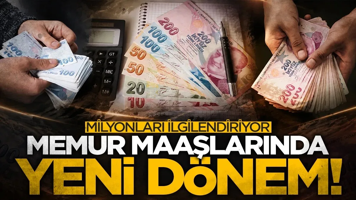 Memur maaşlarında yeni dönem: 5,4 milyon kamu çalışanını ilgilendiriyor