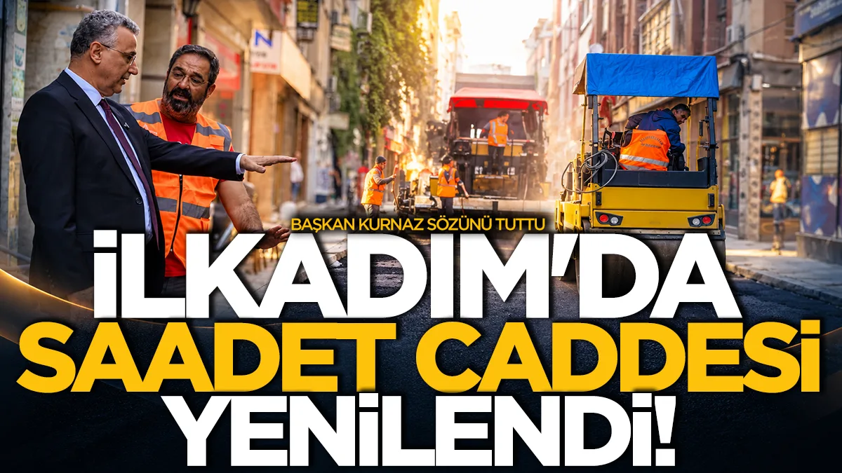 İlkadım'da Saadet Caddesi yenilendi, Başkan Kurnaz sözünü tuttu