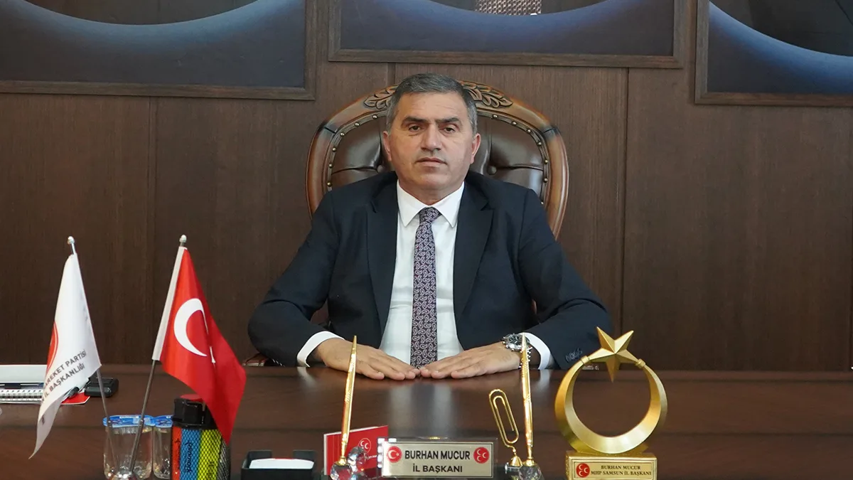 MHP Samsun İl Başkanı Burhan Mucur'dan 29 Ekim mesajı