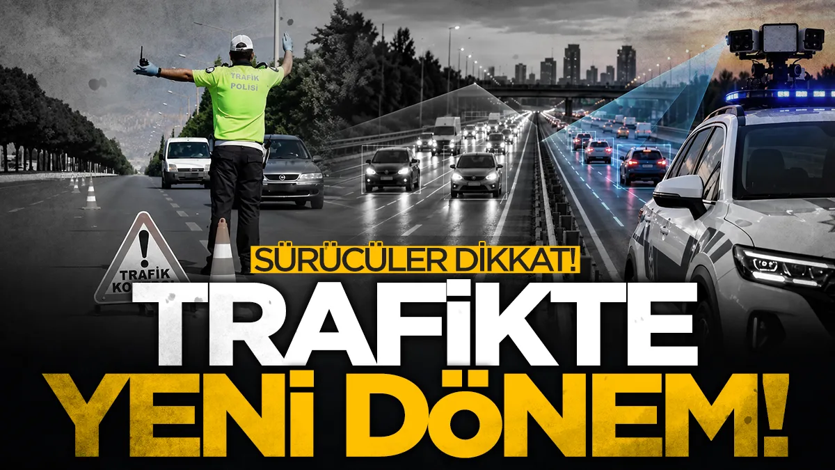 Trafikte yeni dönem! Radarı görünce frene basmak yetmeyecek
