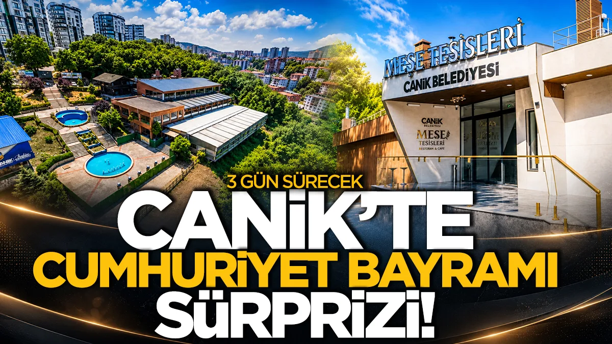 Canik Belediyesi'nden Cumhuriyet Bayramı sürprizi: 3 gün sürecek