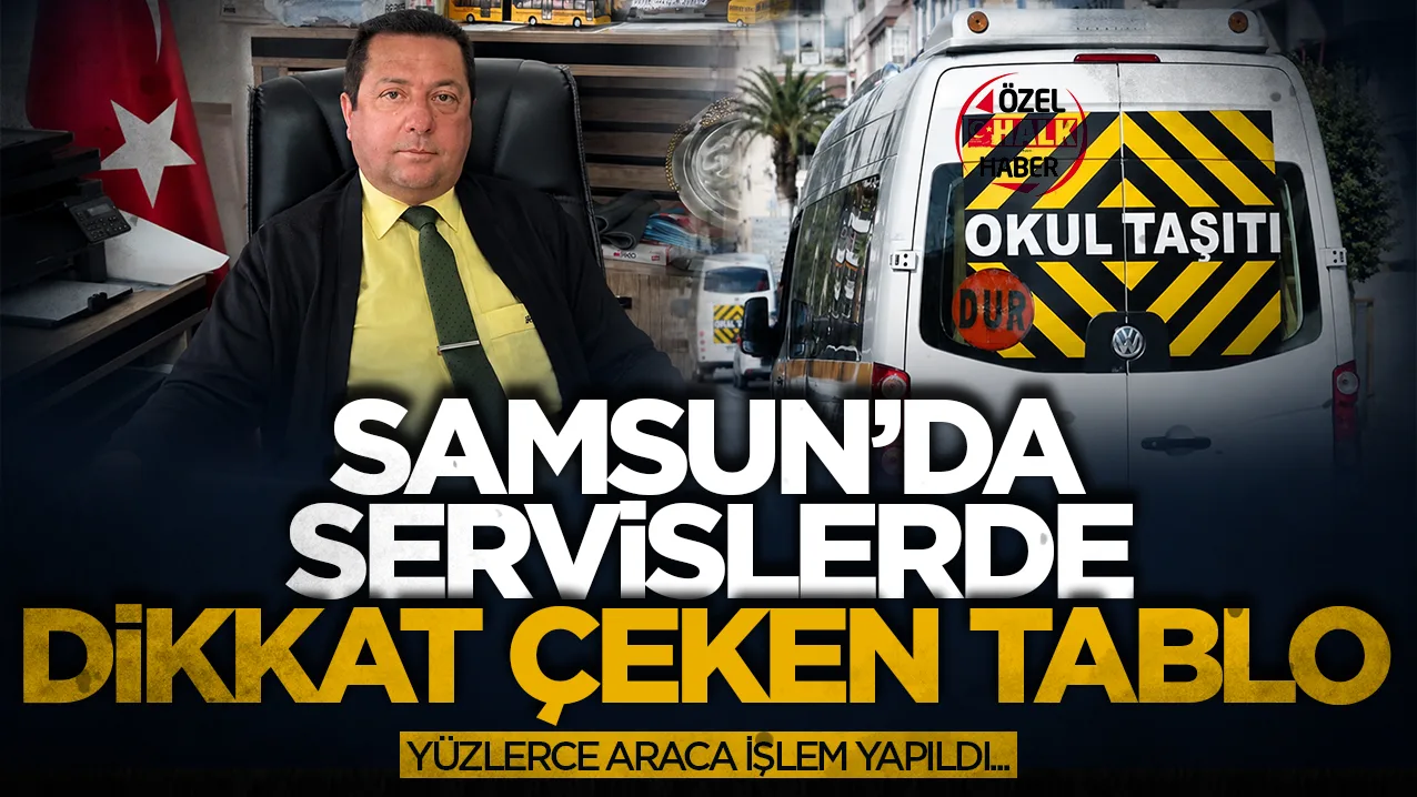Samsun Servis Aracı İşletmecileri Esnaf Odası Başkanı Hüseyin Binay: Samsun'da servislerde  eksik evrak ve fazla yolcu sorunu var