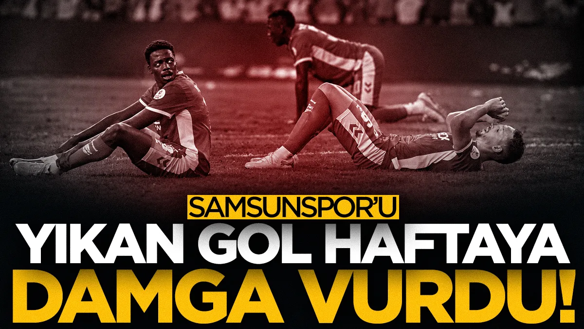 Samsunspor'un mağlubiyetine neden olan gol haftanın en iyileri arasında