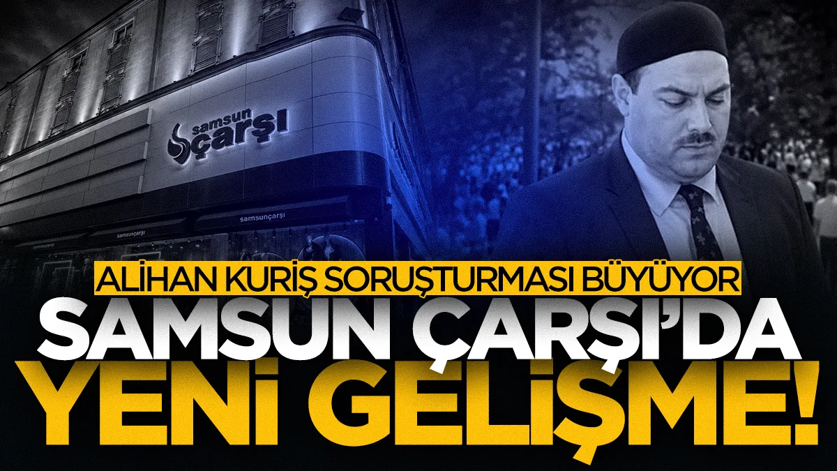 Samsun'da Alihan Kuriş soruşturması büyüyor! Çarşı Mağazası'na kayyımda yeni gelişme...