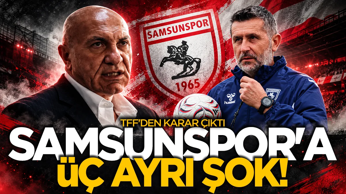 Samsunspor'a üç ayrı şok: TFF'den PFDK kararı