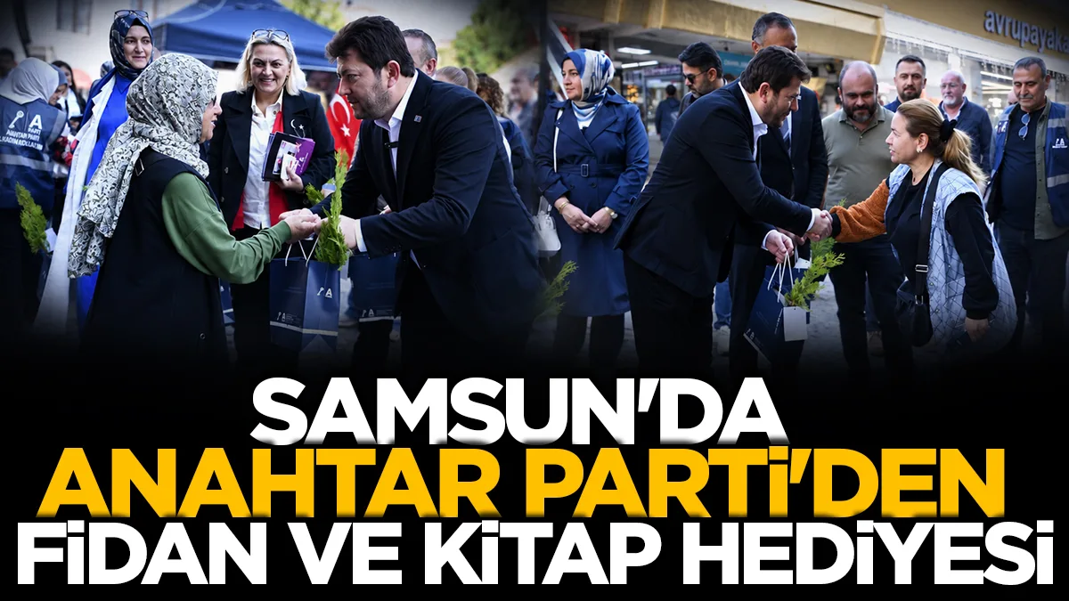 Samsun'da Anahtar Parti'den fidan ve kitap hediyesi