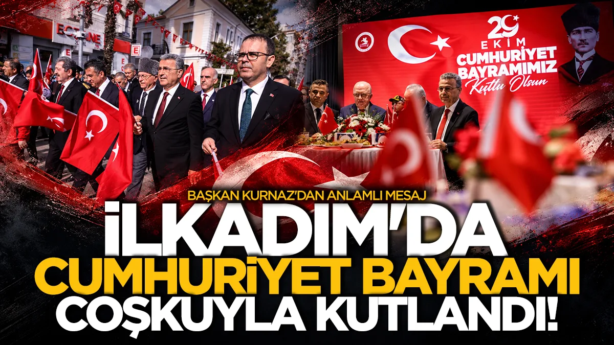 İlkadım'da Cumhuriyet'in 103. yılı coşkuyla kutlandı: Başkan Kurnaz'dan anlamlı mesaj