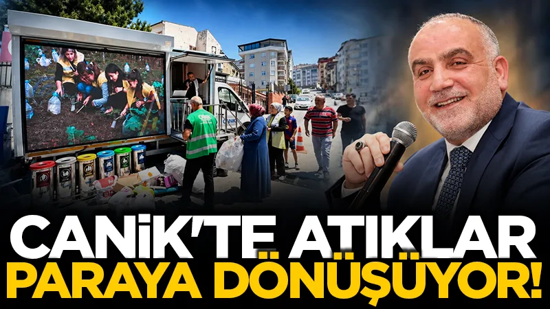 Canik'te atıklar paraya dönüşüyor! Aile bütçesine destek