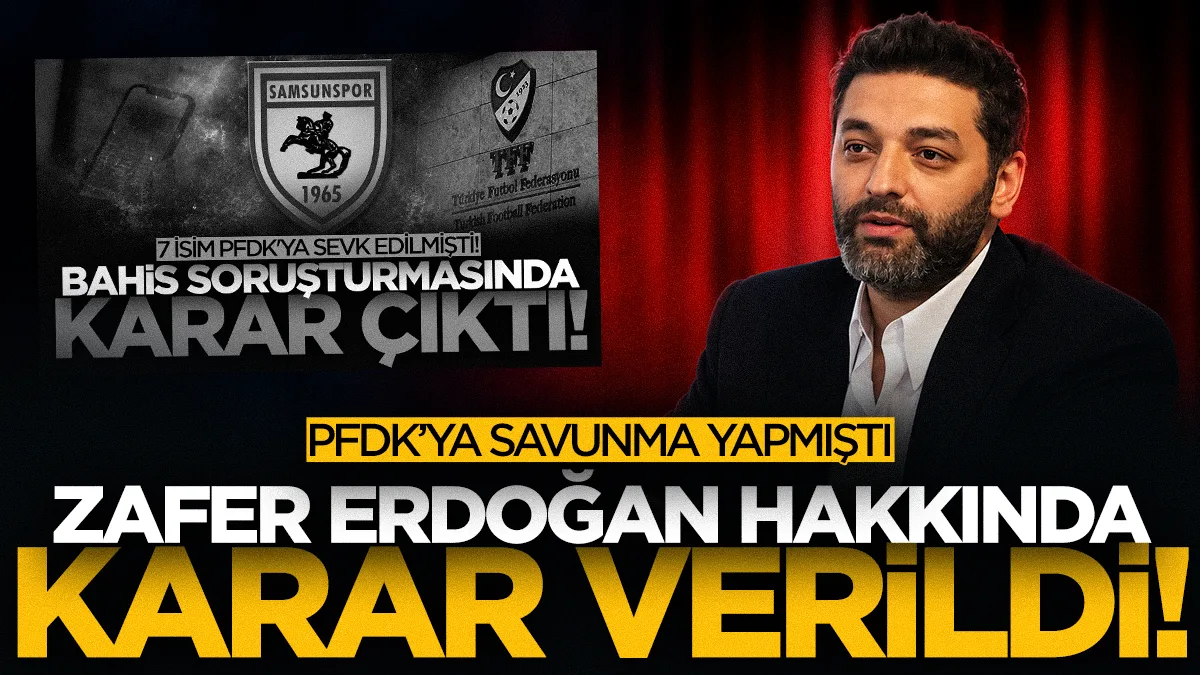 PFDK, Samsunspor'un eski yöneticisi Zafer Erdoğan’ın savunmasını haklı buldu