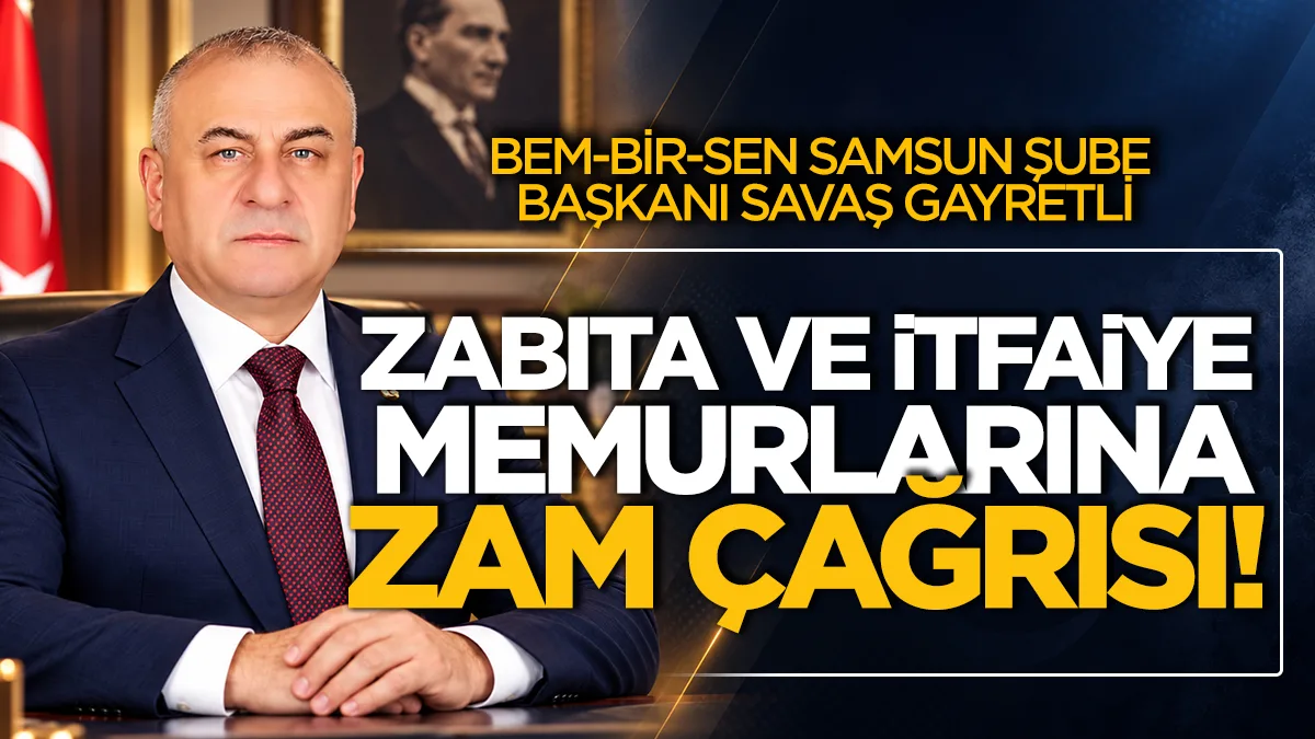 Bem-Bir-Sen Samsun Şube Başkanı Savaş Gayretli: "Emeğin ve alın terinin karşılığı sembolik rakamlar olamaz"