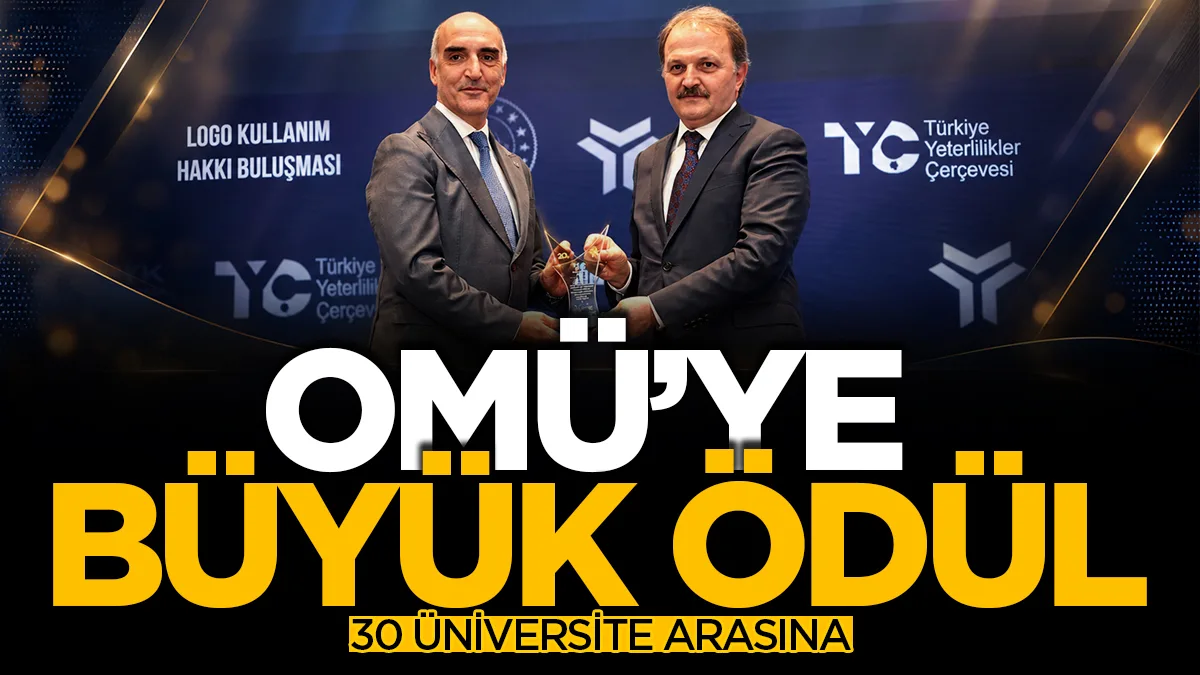 OMÜ'ye eğitimde kalite ödülü! Türkiye'de 30 üniversite arasına girdi