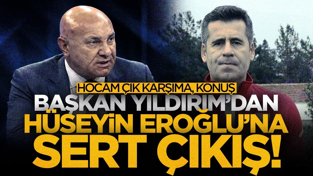 Samsunspor Başkanı Yüksel Yıldırım’dan Hüseyin Eroğlu’na sert çıkış: “Hocam çık karşıma, konuş”